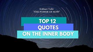 The Inner Body| 12 Best  Eckhart Tolle's Quotes  to Help You Stay Present.