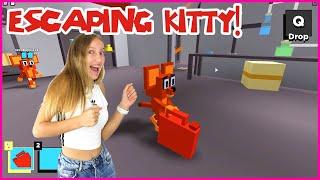 ESCAPING KITTY!!!