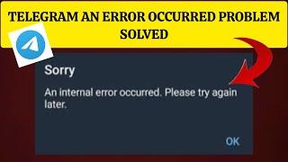 How To Solve Telegram "An internal error occurred. Please try again later" Problem| Rsha26 Solutions