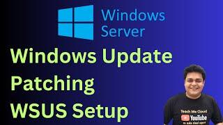 Introduction Microsoft Windows Update ! Patching ! Manage Windows Server Update Service WSUS .