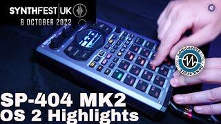 Synthfest UK 22:  Roland SP-404 MK2 With 2.0 OS