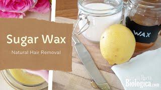 DIY Sugaring Wax  | Sugar & Lemon | Natural Hair Removal At Home