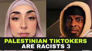 Palestinian Tiktokers Being Racist 3