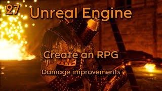 Create a Role playing game in Unreal Engine Part 27 - Damage improvements