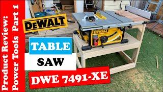 Dewalt Table Saw DWE 7491 Part 1