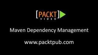 Learning Apache Maven 3 Tutorial: Maven Dependency Management | packtpub.com