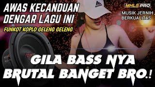 AWAS KECANDUAN DENGAR LAGU INI DJ FULL BASS 2025 BASS BRUTAL BANGET BRO FUNKOT KOPLO (MHLS PRO)