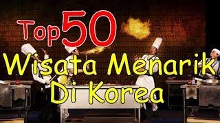 50 Tempat Wisata Paling Menarik Di Korea Selatan