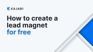 How To Create A Lead Magnet For Free For Beginners