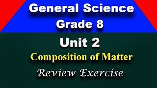 General Science grade 8 unit 2 Review Exercise