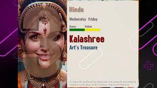 Kalashree name meaning Art's Treasure