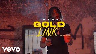 Intra - Gold Link (Official Video)