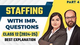 Staffing with Important Questions Part-4 | Class 12 BST | Imp. Questions | CBSE Board Exam 2024-25