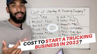 How Much Does It Cost To Start A Trucking Business In 2023?