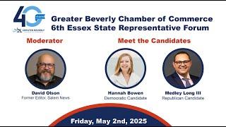 GBCC 6th Essex State Representative Forum - May 2, 2025