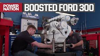 Turbocharged Ford 300 Inline Six Makes Over 500 HP on the Dyno - Engine Power S8, E14