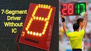 LED Seven Segment Display Driver Without IC