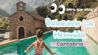 Hotel Balneario la Hermida, Cantabria. Vlog 24