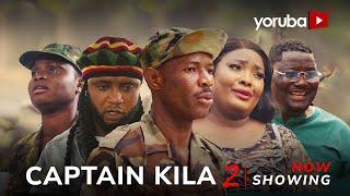 Captain Kila 2 - Yoruba Movie 2024 Ronke Odusanya, Bidemi Oladimeji, Feranmi Oyalowo, Habeeb Alagbe