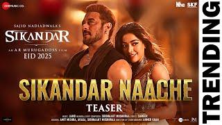 Sikandar Naache - Teaser | Sikandar | Salman Khan, Rashmika | JAM8 | Amit Mishra, AKASA, Siddhaant M