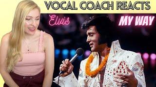 Vocal Coach Reacts: ELVIS ' My Way' Live!