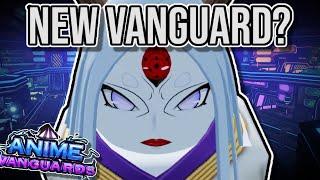 Anime Vanguards Update 6.5 Sneak Already!?! + A *NEW* VANGUARD?