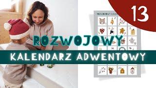 Dzień 13.  Rozwojowy Kalendarz Adwentowy.  Mama Fizjoterapeuta  Zabawa równoważna.