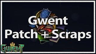 【#Gwent】 Newest Patch And How To Get More Scraps