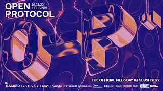 013 VC Insights Open Protocol 2022 | The Official Web3 Day at Slush #OPSlush22