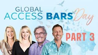 Pt. 3 The 11th Annual Global Access Bars Day! Americas Replay!