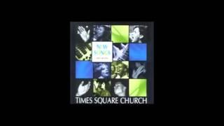 Times Square Church - New Songs - Vol.  1 [FULL ALBUM]
