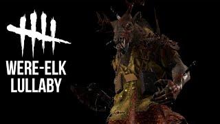 Dead by Daylight | Were-Elk lullaby for 40 minutes