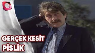 GERÇEK KESİT - PİSLİK