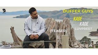 Kade Kade - Luvpreet  | Teaser | Duffer Guys | 2020