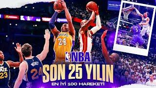 NBA: "SON 25 YILIN EN İYİ 100 HAREKETİ" İZLEDİM!