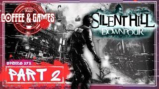 ️ Walking in SILENT HILL...!!   - Silent Hill: Downpour (pt.2)