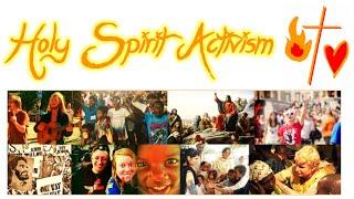 The Vision of Holy Spirit Activism