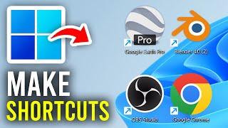 How To Make Desktop Shortcuts In Windows 11 - Full Guide