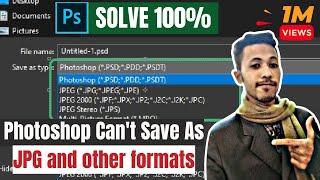 How To Fix: Photoshop 22.4 Can't Save As JPG and other formats / Limited Saving Options