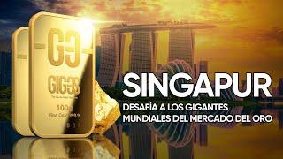 ¿Puede Singapur convertirse en líder del mercado del oro? | GIG-OS