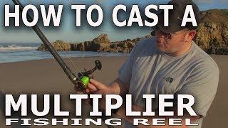 How to Cast a Multiplier Fishing Reel for Beginners.