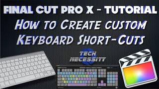 Final Cut Pro Tutorial - Creating Custom Keyboard Shortcuts