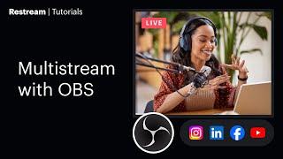 Easy way to multistream with OBS