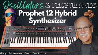 New SEQUENTIAL Prophet 12 Coming??? 50 ANNIVERSARY FLAGSHIP | OSCILLATORS & PERCOLATORS