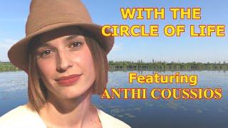 WITH THE CIRCLE OF LIFE (featuring Anthi Coussios)