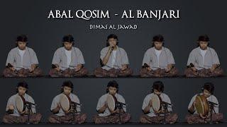 ABAL QOSIM AL BANJARI | Dimas Al Jawad