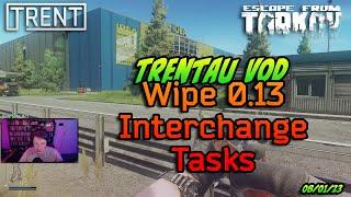 Interchange Tasks - TrentAU Twitch VOD - Escape From Tarkov - 8th Jan 2023