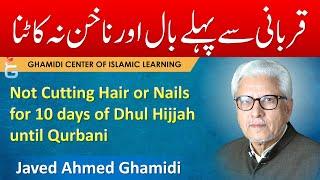 Qurbani Say Pehlay Baal Aur Nakhun Na Katna - Javed Ahmed Ghamidi