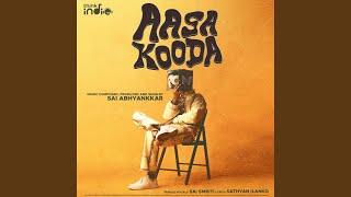 Aasa Kooda (From "Think Indie")