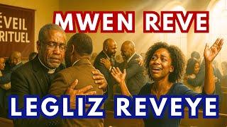 MWEN REVE LEGLIZ REVEYE